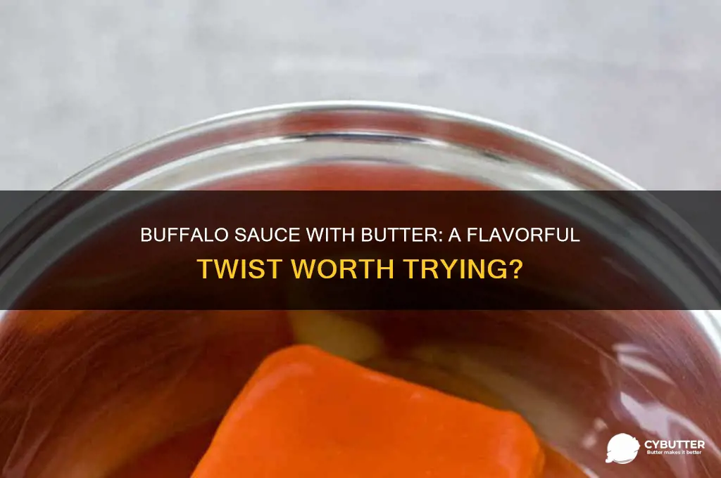 is buffalo suase with butter good