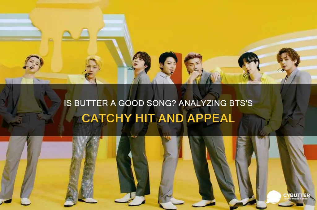 is butter a good song