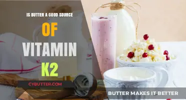 Butter and Vitamin K2: Uncovering Its Nutritional Benefits and Facts