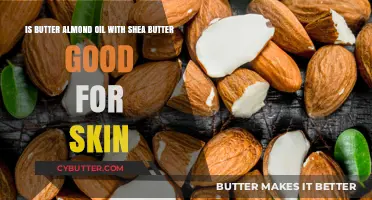 Butter Almond Oil and Shea Butter: A Skin-Loving Duo?