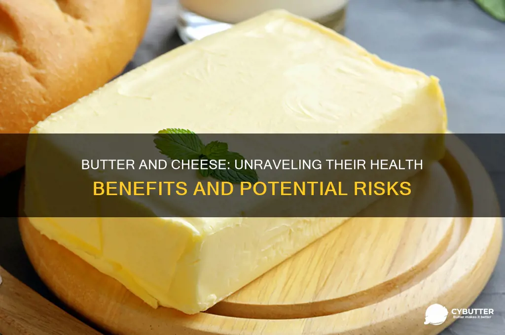 is butter and cheese good for health