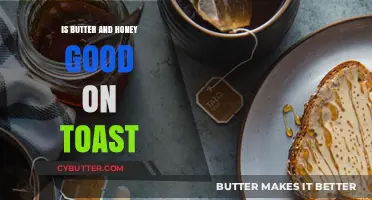Butter and Honey on Toast: A Sweet and Savory Breakfast Delight