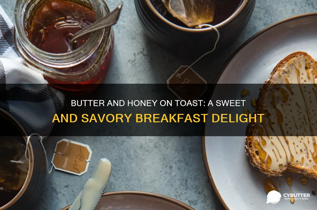 is butter and honey good on toast