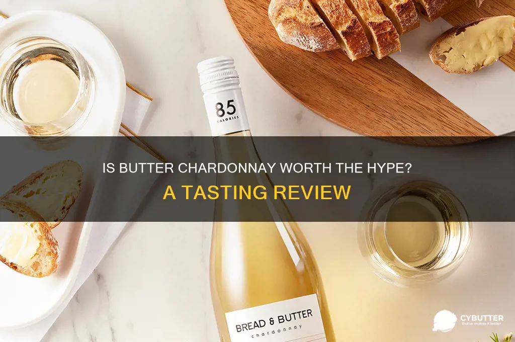 is butter chardonnay good