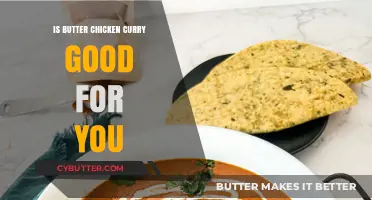 Butter Chicken Curry: Healthy Choice or Indulgent Treat?