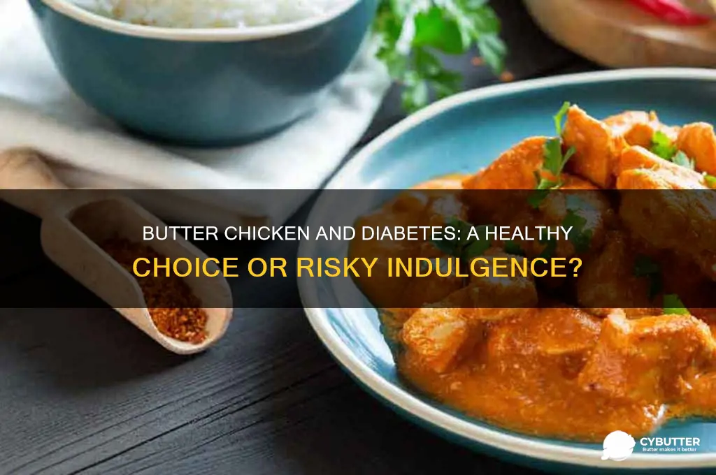 is butter chicken good for diabetes