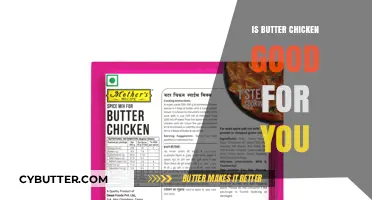 Butter Chicken: Nutritional Benefits and Health Considerations Explained