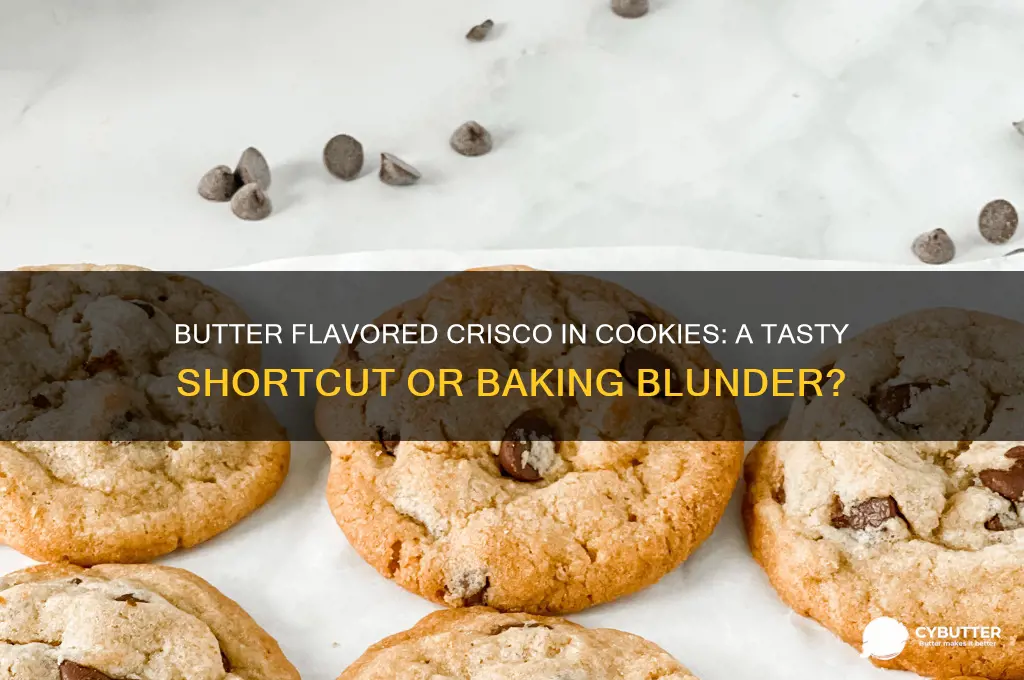 is butter flavored crisco good for cookies