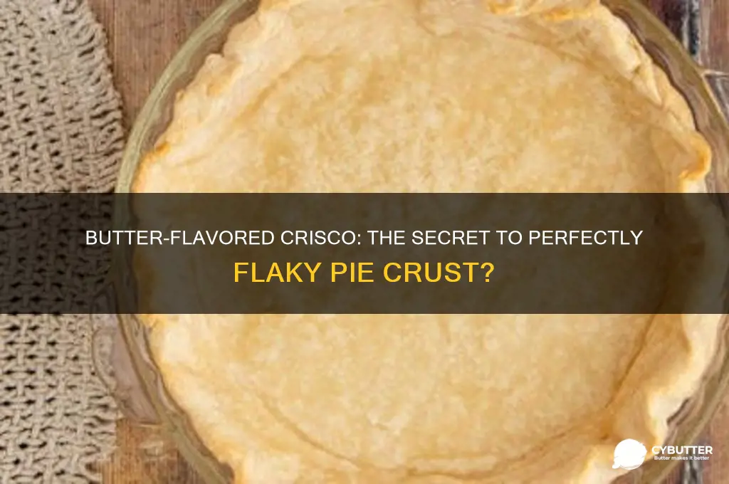 is butter-flavored crisco good for making flaky pie crust