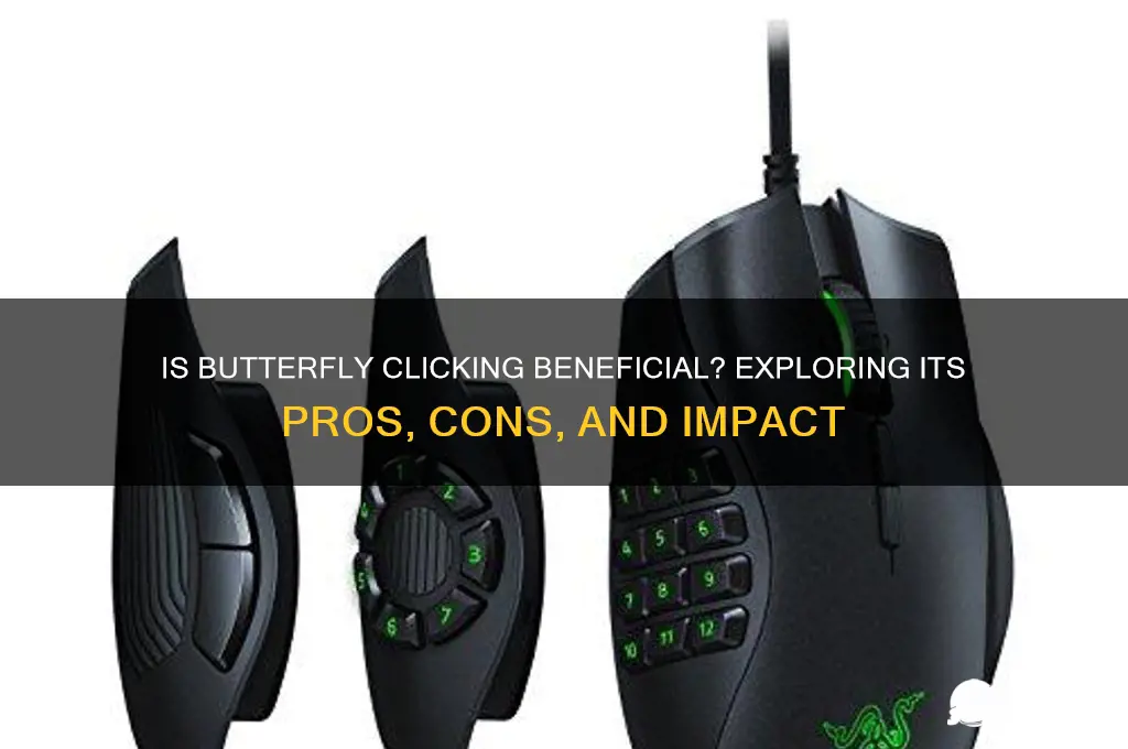 is butter fly clicking good for you