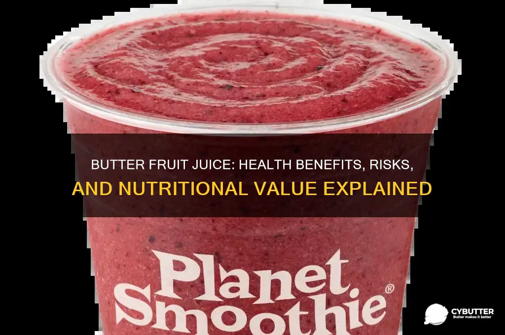 is butter fruit juice good for health