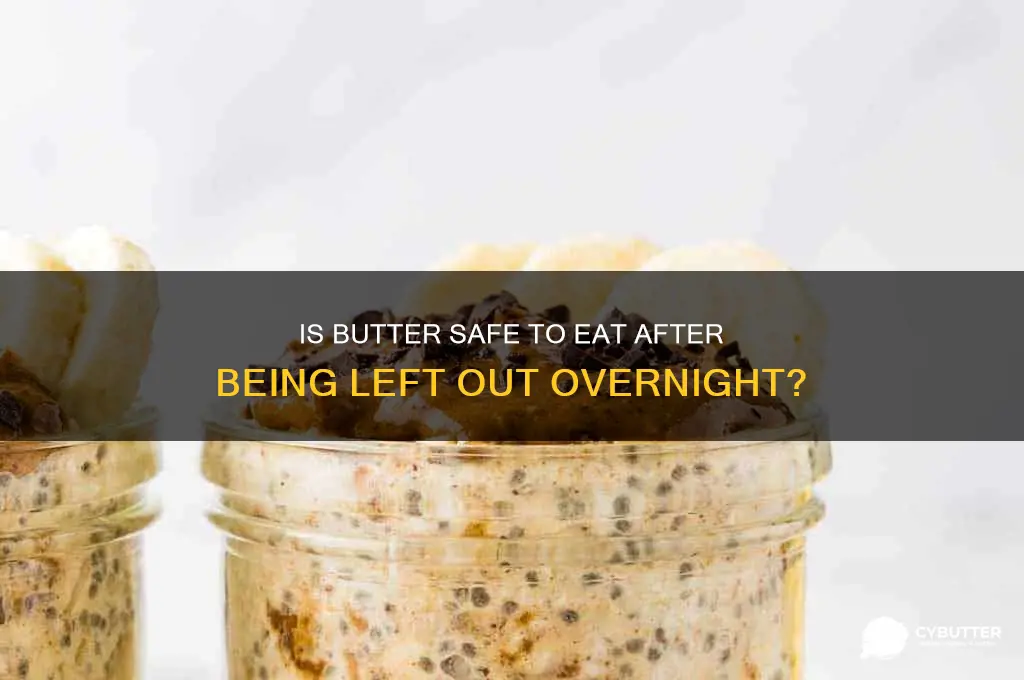 is butter good after being left out