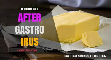 Butter After Gastro: Is It Safe and Beneficial for Recovery?