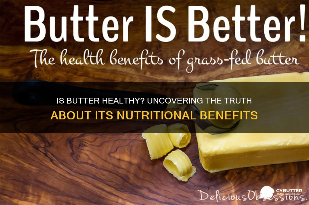 is butter good fir you
