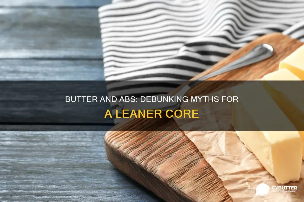is butter good for abs