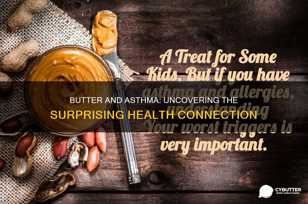 is butter good for asthma