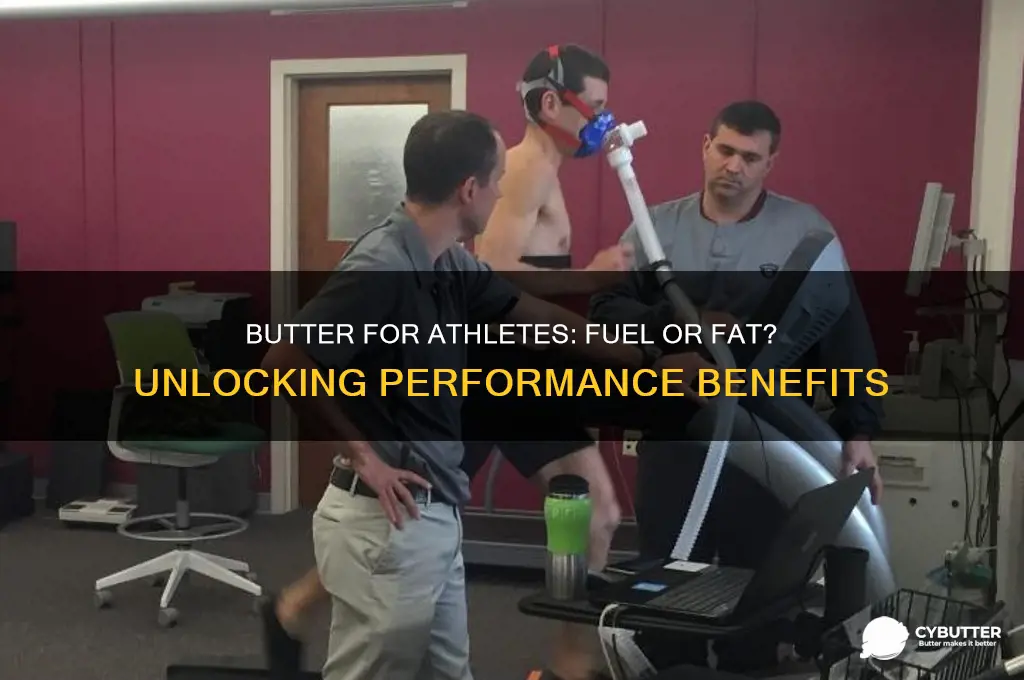 is butter good for athletes