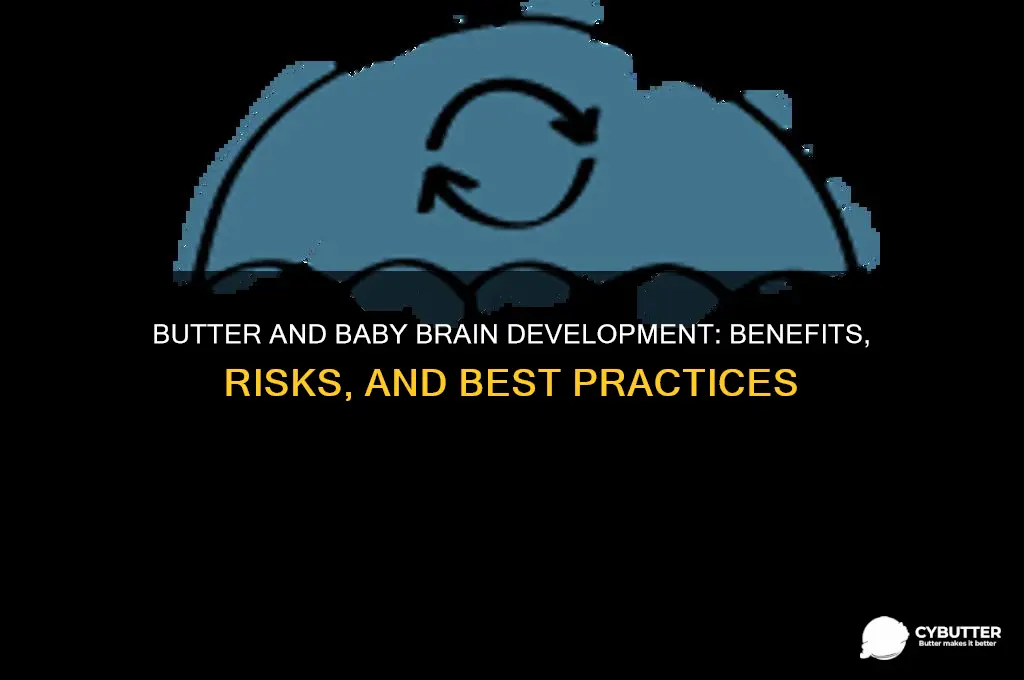 is butter good for babies brain development