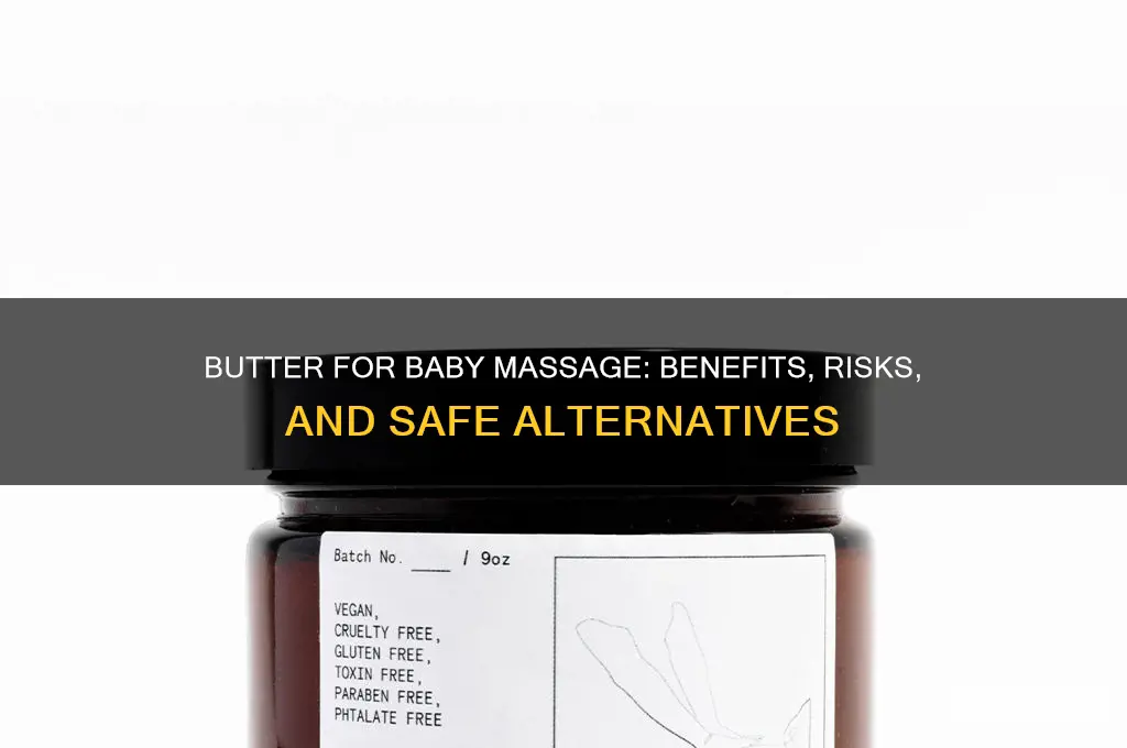 is butter good for baby massage