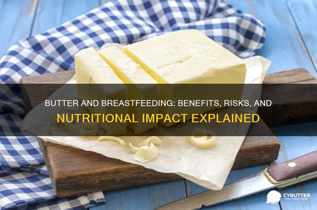 is butter good for breastfeeding