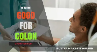 Butter and Colon Health: Benefits, Risks, and Nutritional Insights