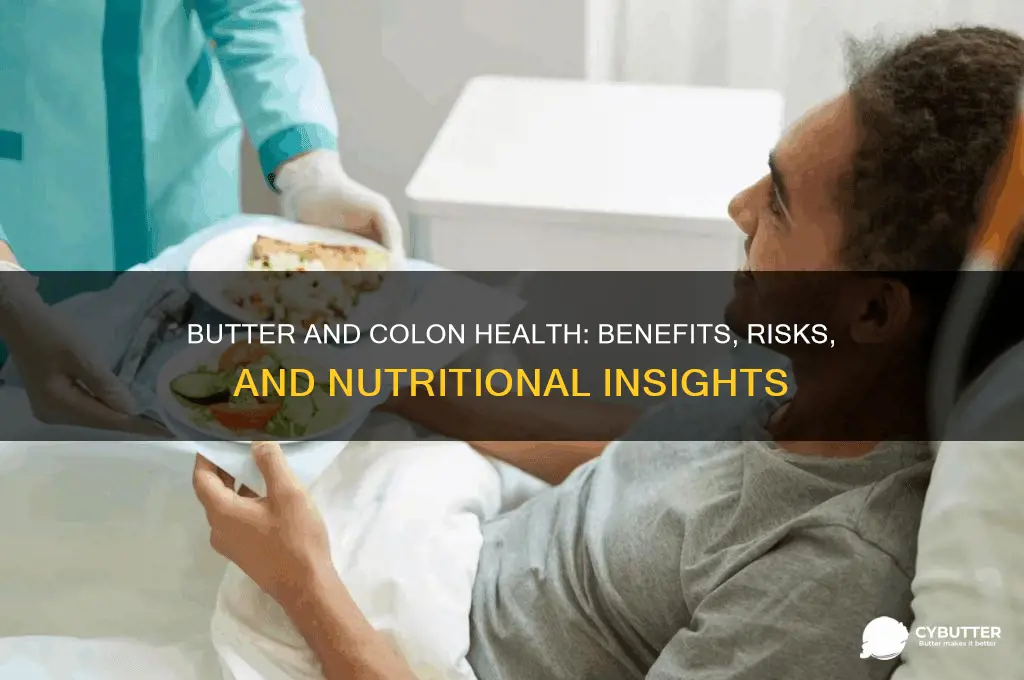 is butter good for colon