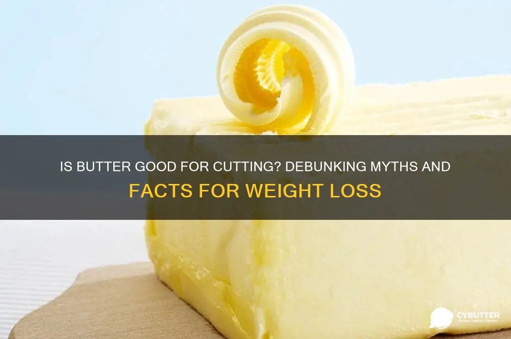 is butter good for cutting