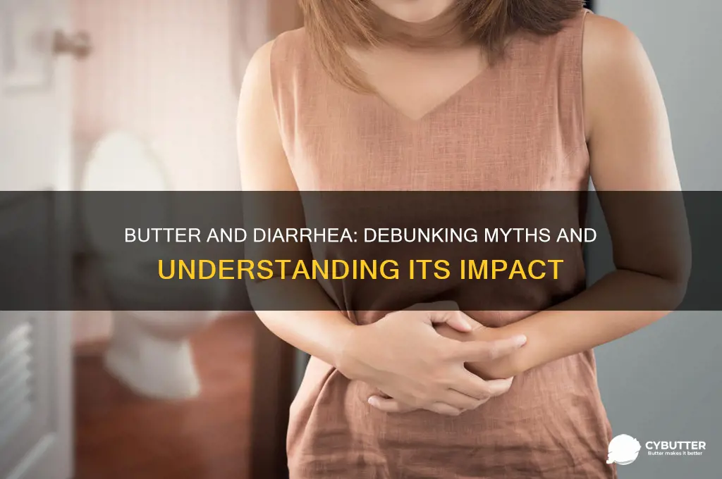 is butter good for diarrhea