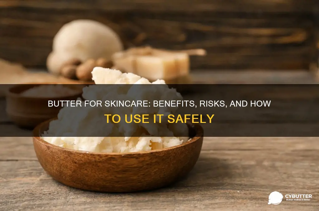 is butter good for face