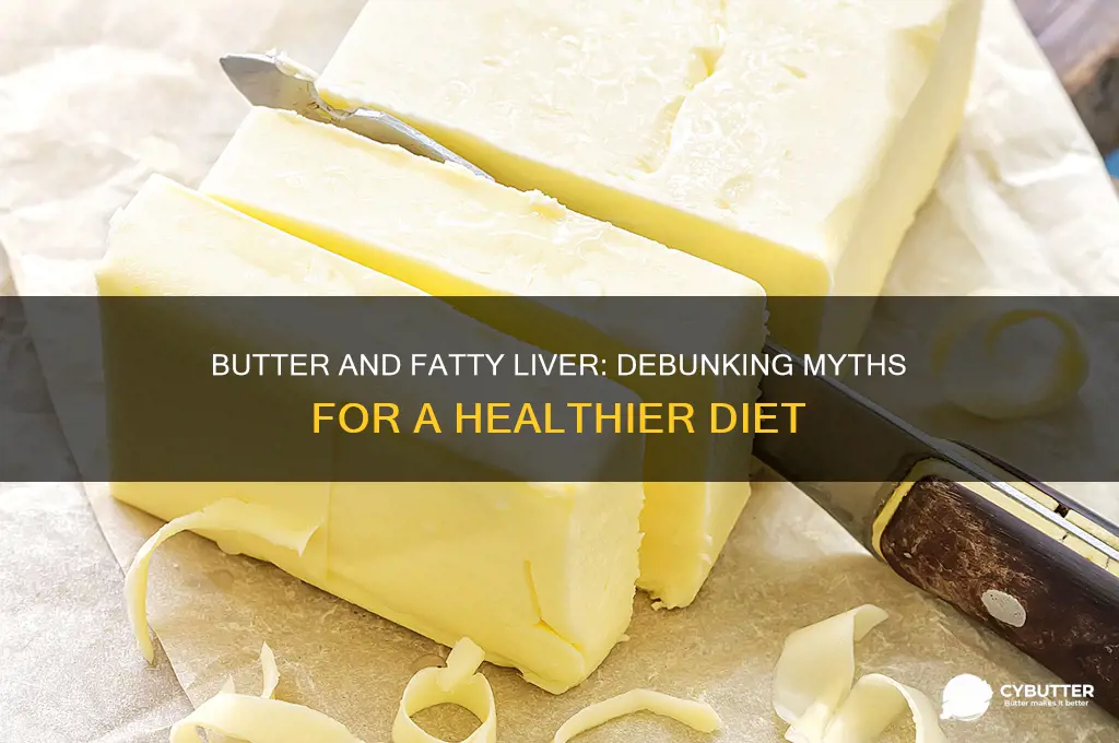 is butter good for fatty liver