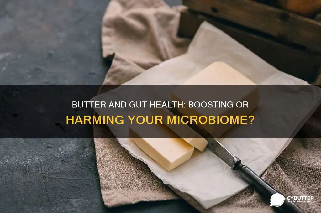 is butter good for gut bacteria