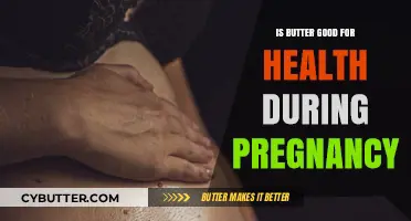 Butter in Pregnancy: Health Benefits or Risks Explained