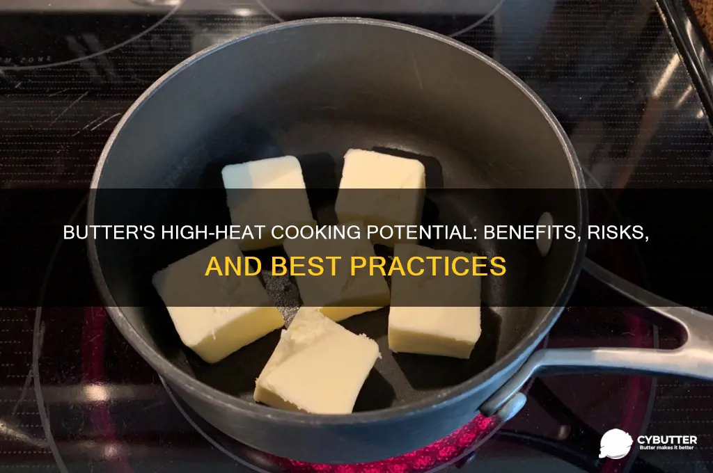 is butter good for high heat cooking