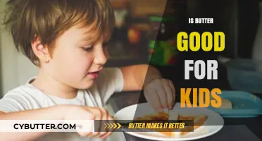 Butter Benefits for Kids: Nutrition, Health, and Moderation Explained