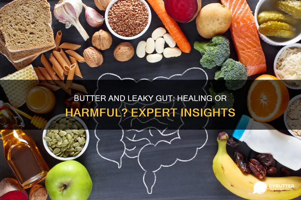 is butter good for leaky gut