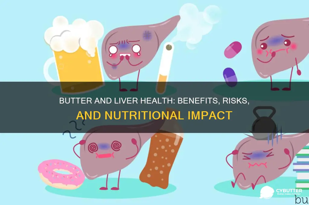 is butter good for liver