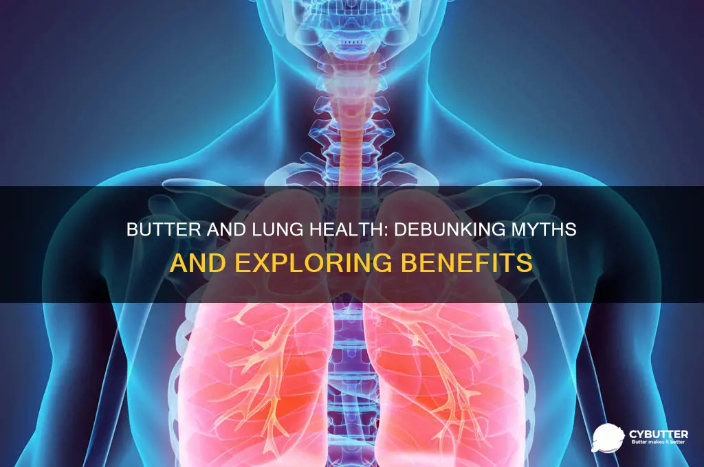 is butter good for lungs