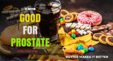 Butter and Prostate Health: Unraveling the Facts and Fiction