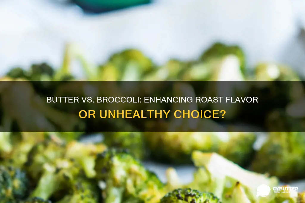 is butter good for roast broccoli