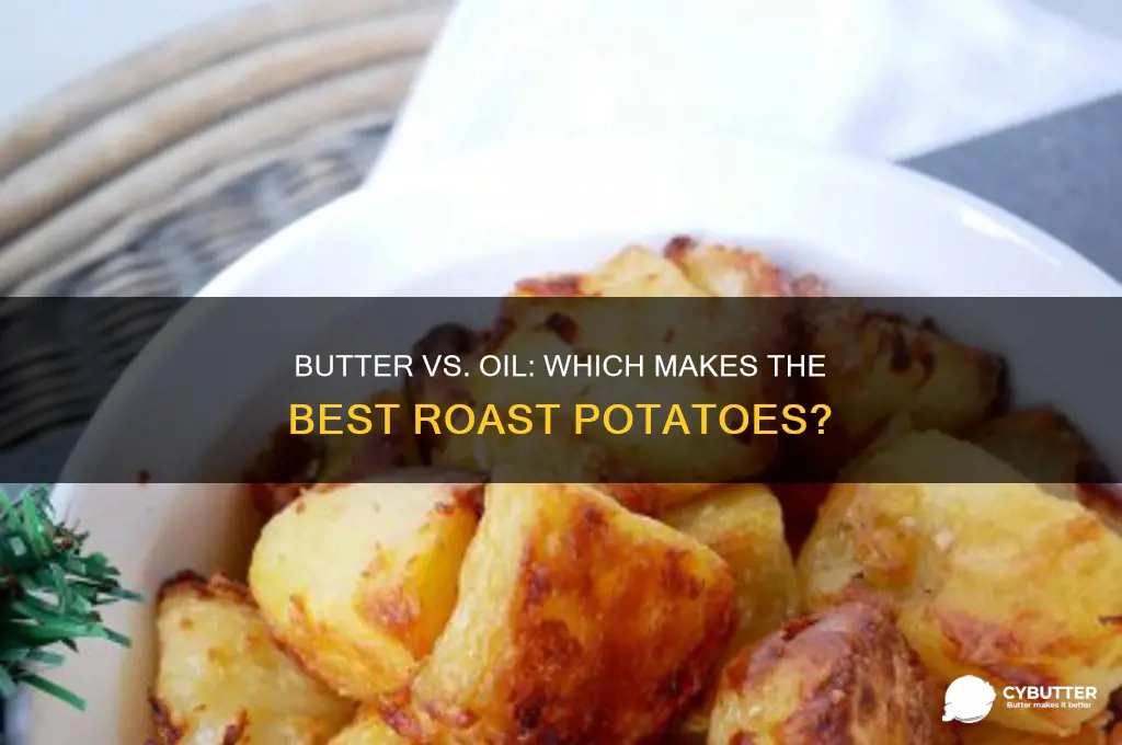 is butter good for roast potatoes