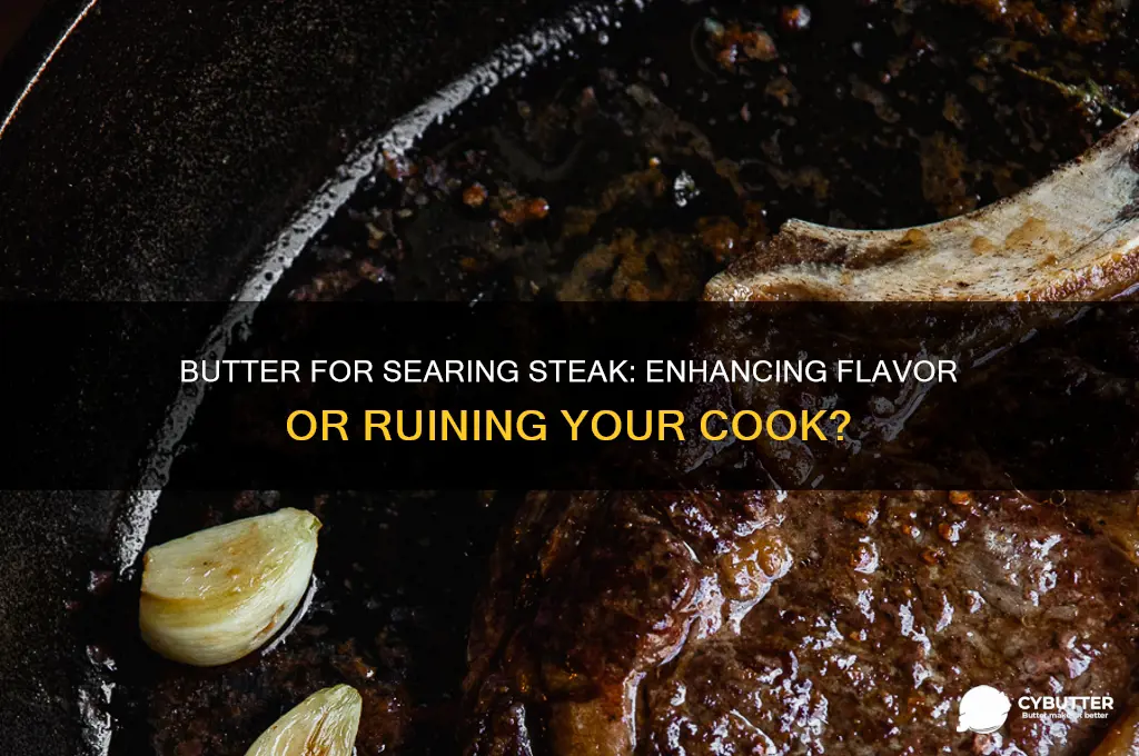 is butter good for searing steak