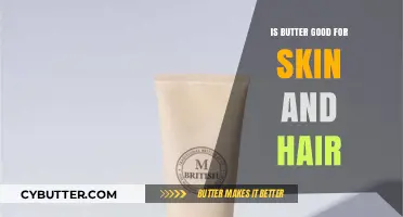 Butter Benefits: Nourishing Skin and Hair Naturally with This Kitchen Staple