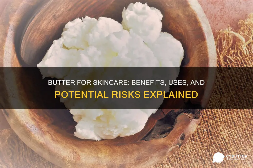 is butter good for skincare