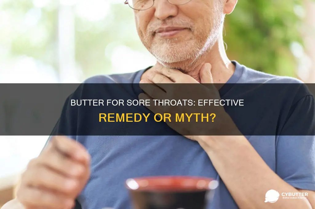 is butter good for sore throat