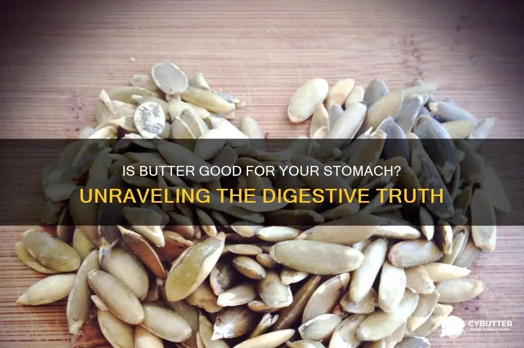 is butter good for stomach