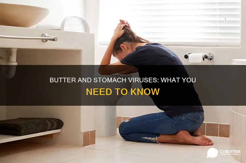 is butter good for stummach virus