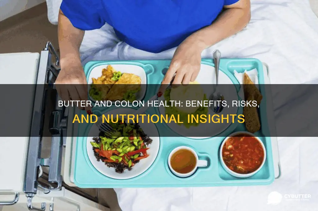 is butter good for the colon