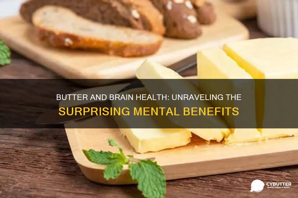 is butter good for tour mind