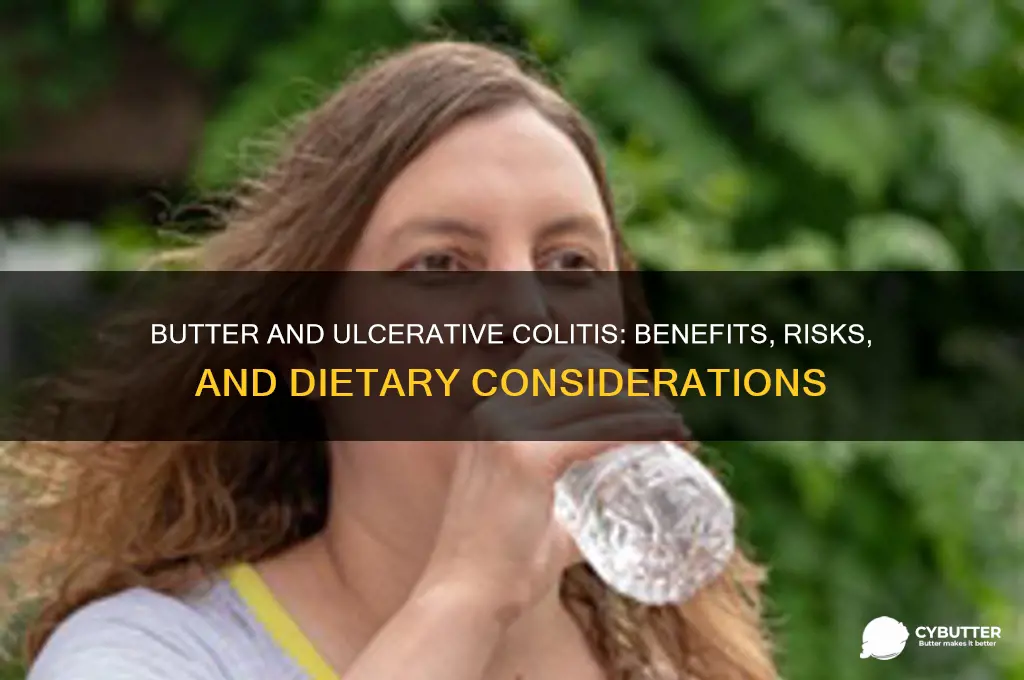 is butter good for ulcerative colitis