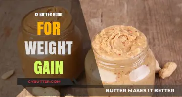 Butter and Weight Gain: Benefits, Risks, and Healthy Usage Tips